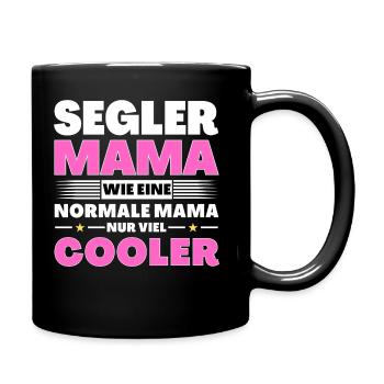 Segler Mama wie eine normale nur viel cooler - Tasse einfarbig - Schwarz - Rechts