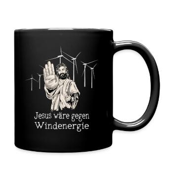 Jesus wäre gegen Windenergie - Tasse einfarbig - Schwarz - Rechts