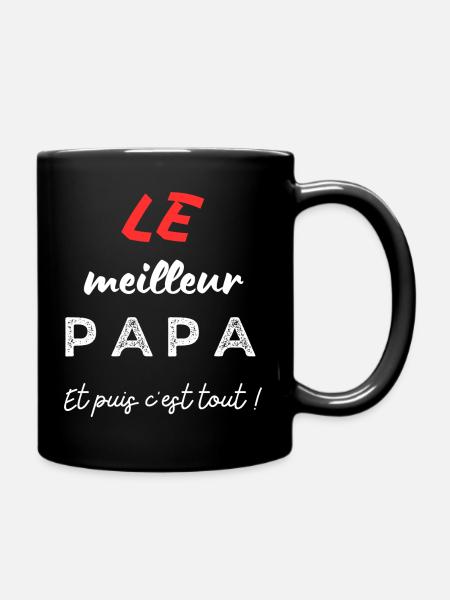 LE meilleur papa, et puis c'est tout! - Mug uni - noir