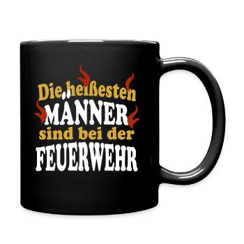 Die heißesten MÄNNER sind bei der FEUERWEHR - Tasse einfarbig - Schwarz - Rechts