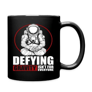 Defying Gravity n’est pas pour tout le monde - Mug uni - noir - Droite