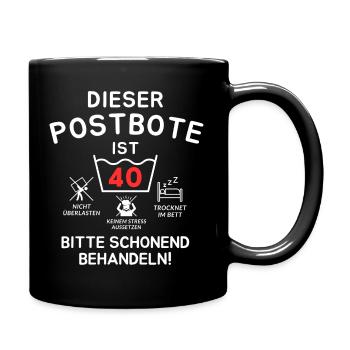 Dieser Postbote ist 40. Schonend behandeln - Tasse einfarbig - Schwarz - Rechts