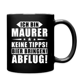 Ich bin Maurer - Keine Tipps! Bier bringen! - Tasse einfarbig - Schwarz - Rechts