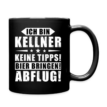 Ich bin Kellner - Keine Tipps! Bier bringen! - Tasse einfarbig - Schwarz - Rechts