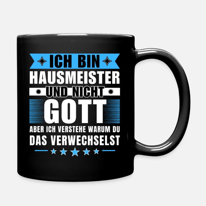 Ich bin Hausmeister und nicht Gott - Tasse einfarbig - Schwarz