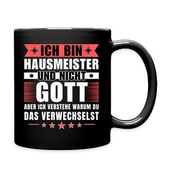 Ich bin Hausmeister und nicht Gott - Tasse einfarbig - Schwarz - Rechts