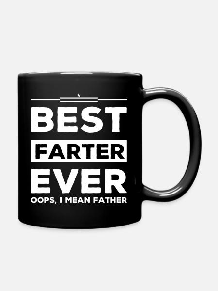 Le meilleur pète de tous les temps, oups je veux dire père - Mug uni - noir