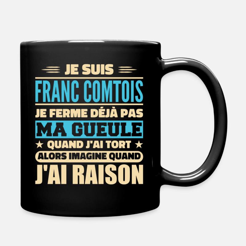 Franc comtois je ferme pas ma gueule franche comté - Mug uni - noir