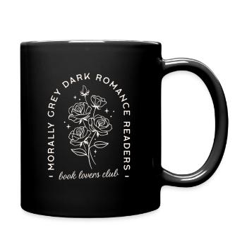 Dark Romance moralisch graue Romantasy Leser - Tasse einfarbig - Schwarz - Rechts