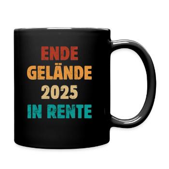 Ende Gelände 2025 Rente - Tasse einfarbig - Schwarz - Rechts