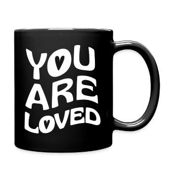 you are loved - Tasse einfarbig - Schwarz - Rechts