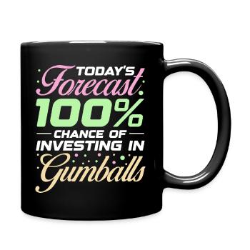 Today's Forecast 100% Chance Of Investing In - Tasse einfarbig - Schwarz - Rechts