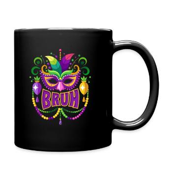 Mardi Gras Bruh - Karneval - Maske - Geschenk - Tasse einfarbig - Schwarz - Rechts