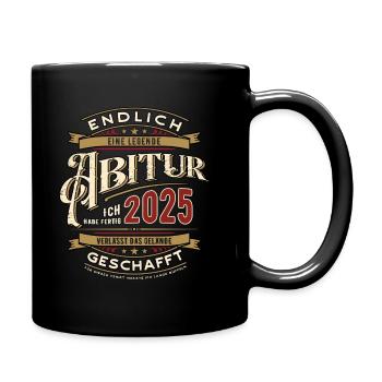 Abitur 2025 - Abitur - Ich habe fertig - Spruch - Tasse einfarbig - Schwarz - Rechts