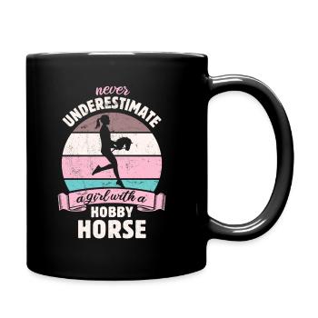 Never underestimate a girl with a hobby horse - Full Colour Mug - black - Right