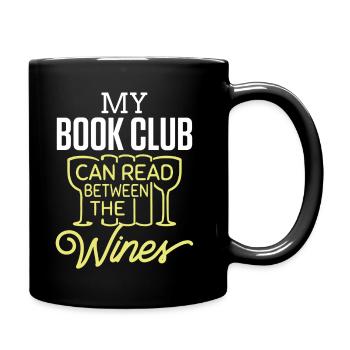 Book My Book Club Can Read The Wines - Full Colour Mug - black - Right