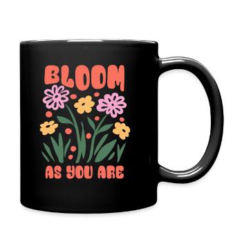 Bloom as you are - Flowers - Spring - Saying - Full Colour Mug - black - Right