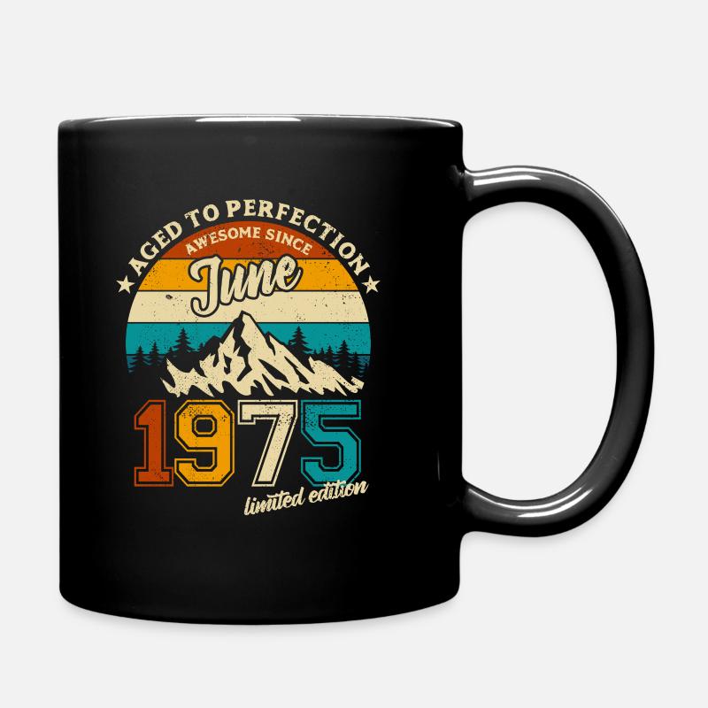 Limited Edition Juni 1975 Geburtstag Geschenk - Tasse einfarbig - Schwarz