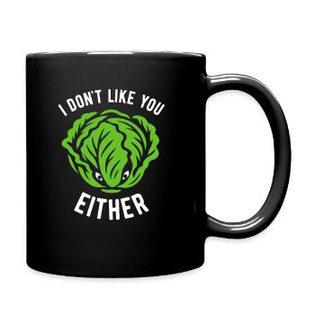Salad - I don't like you either - Vegan - Full Colour Mug - black - Right