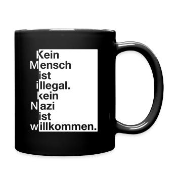 Kein Mensch ist illegal .. - Tasse einfarbig - Schwarz - Rechts