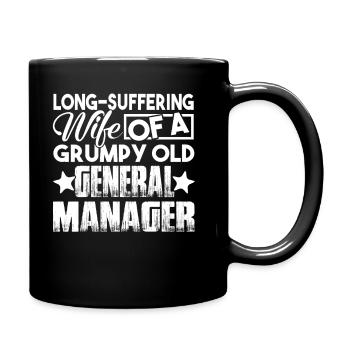 Long-Suffering Wife Of Grumpy Old General Manager - Full Colour Mug - black - Right