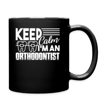 Orthodontist Keep Calm I am An Orthodontist - Full Colour Mug - black - Right