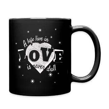 life in love - Tasse einfarbig - Schwarz - Rechts
