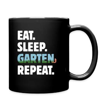 Eat Sleep Garten Repeat - Gärtner Geschenk - Tasse einfarbig - Schwarz - Rechts