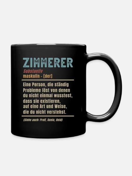 Zimmerer Bedeutung Definition Zimmermann - Tasse einfarbig - Schwarz
