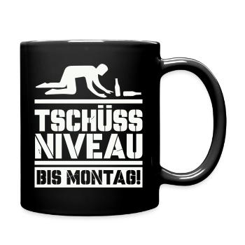 Tschüss Niveau bis Montag - Tasse einfarbig - Schwarz - Rechts