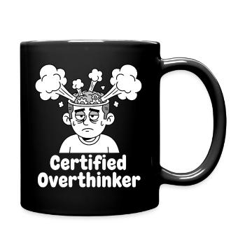 Zertifizierter Überdenker - Tasse einfarbig - Schwarz - Rechts