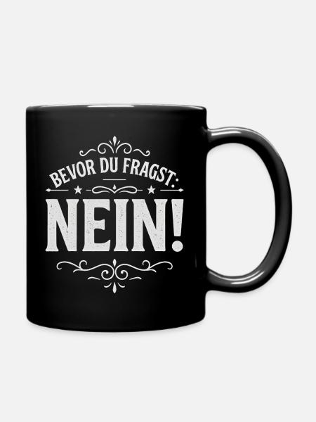 Before you ask No No Desire Lazy Bad Luck Gift - Full Colour Mug - black