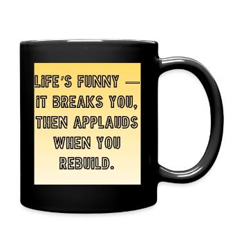Resilience Anthem: Break and Rebuild - Full Colour Mug - black - Right