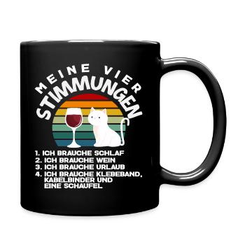 Meine vier Stimmungen Schlaf Wein Urlaub Schaufel - Tasse einfarbig - Schwarz - Rechts