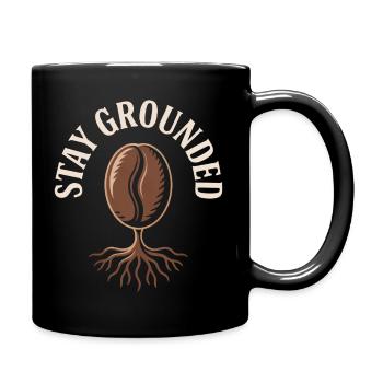 Stay Grounded Kaffee Bohne Mit Wurzeln - Tasse einfarbig - Schwarz - Rechts