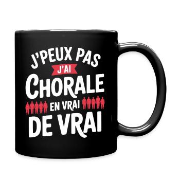 I can't I have Chorale En vrie de vrai - Full Colour Mug - black - Right