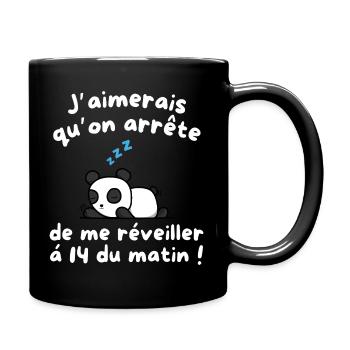 I'd like to stop waking me up at 2:00 a.m - Full Colour Mug - black - Right