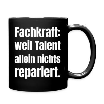 Skilled worker: Talent alone is not enough - Full Colour Mug - black - Right