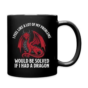 Problems Solved Dragon Lovers Fantasy - Full Colour Mug - black - Right