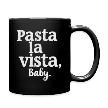 Pasta La Vista Baby – Funny Pasta Saying - Full Colour Mug - black - Right
