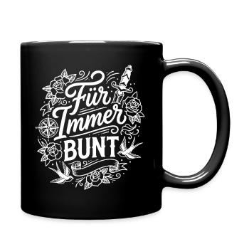 Für immer bunt – Tattoo-Style Design - Tasse einfarbig - Schwarz - Rechts