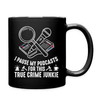 True Crime Podcast Fan - Tasse einfarbig - Schwarz - Rechts