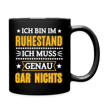 Rentner Ruhestand - Tasse einfarbig - Schwarz - Rechts