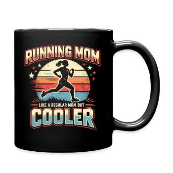 Running Mom | Like A Regular Mom But Cooler Frauen - Tasse einfarbig - Schwarz - Rechts