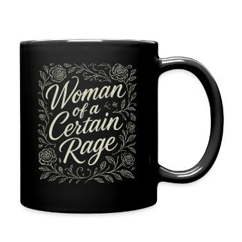 Woman of a Certain Rage Floral Roses Design - Full Colour Mug - black - Right