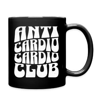 Anti Cardio Cardio Club – Gym Humor - Tasse einfarbig - Schwarz - Rechts