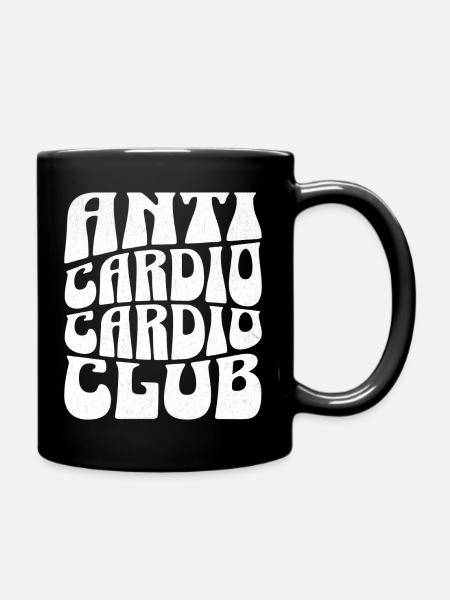 Anti Cardio Cardio Club – Gym Humor - Tasse einfarbig - Schwarz