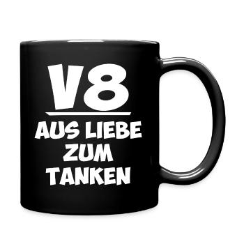 V8 aus Liebe zum Tanken - Tasse einfarbig - Schwarz - Rechts
