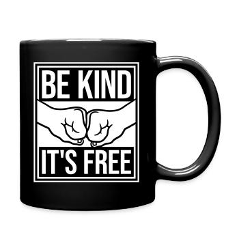 Sois gentil, c’est une déclaration de gentillesse gratuite qui dit - Mug uni - noir - Droite