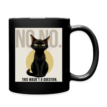 NO NO Sarcastic Black Cat Design - Tasse einfarbig - Schwarz - Rechts